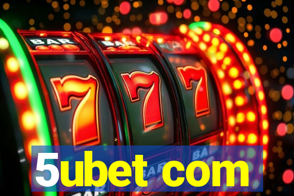 5ubet com